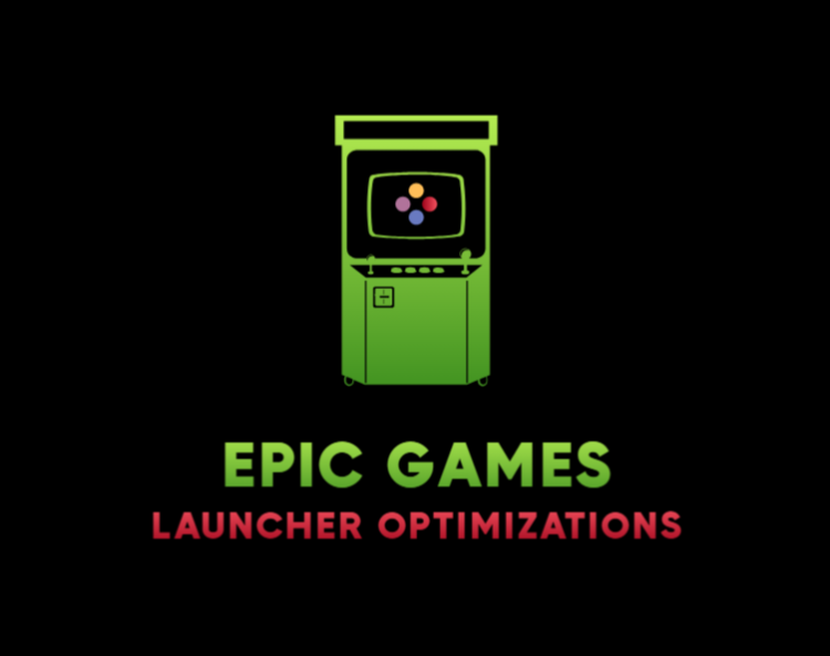 Screenshot or logo for EPIC GAMES - LAUNCHER OPTIMIZATIONS by p0NDENUSH (PERFORMANCE) by p0NDENUSH