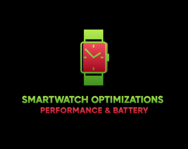 Screenshot or logo for SMARTWATCH - OPTIMIZATIONS FOR PERFORMANCE & BATTERY by p0NDENUSH (100% SAFE & TESTED FOR APPLE & SAMSUNG MODELS) by p0NDENUSH