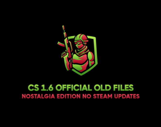 [1.3] RESMİ ESKİ CS 1.6 DOSYALARI - 2000'LERDEN BU YANA KLASİK STEAM SÜRÜMÜ (STEAM GÜNCELLEMESİ YOK / VAC YASAĞI YOK VE STEAM DIŞI SÜRÜM)