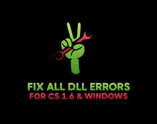 [1.07] FIX ALL DLL ERRORS by p0NDENUSH (FOR CS 1.6 & WINDOWS)